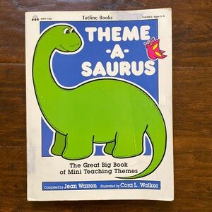 Theme-A-Saurus | The Great Big Book of Mini Teaching Themes for Ages 3-6